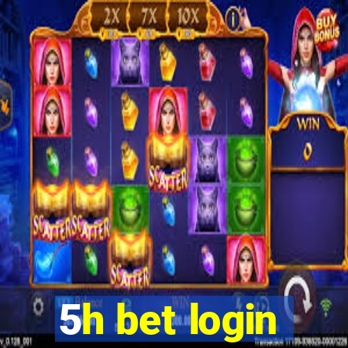 5h bet login